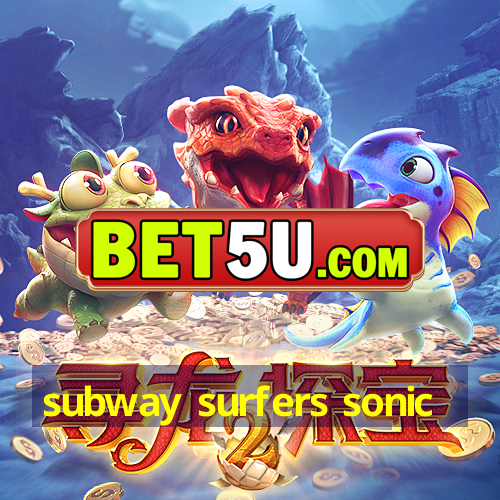 subway surfers sonic